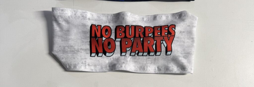Bandan No Burpee No Party Blanca